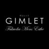 GIMLET~ギムレット