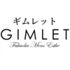 GIMLET~ギムレット