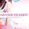 GRANDE CHARIOT