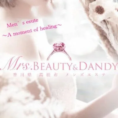 Mrs.Beauty＆Dandy