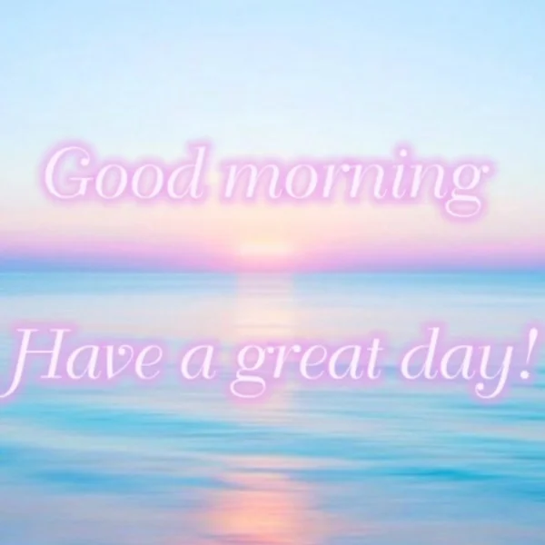 Have a great day!
