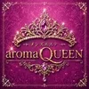 aroma QUEEN