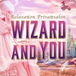 リラクゼーションプライベートサロンWizardAndYou