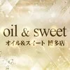 oil＆sweet『オイル＆スイート』博多店