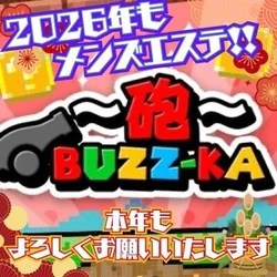 ~砲~Buzz-ka~東京
