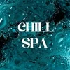 CHILL  SPA