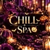 CHILL  SPA
