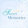 sweet memories