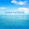 Ｔｉｒａｍｉｓｕ