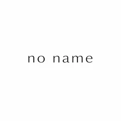 no name-ノーネーム-