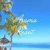 AromaReset