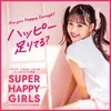 SUPER HAPPY GIRLS 日本橋店
