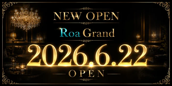 Roa【ロア】Grand〜